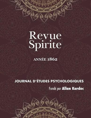 Revue Spirite (Ann e 1862)