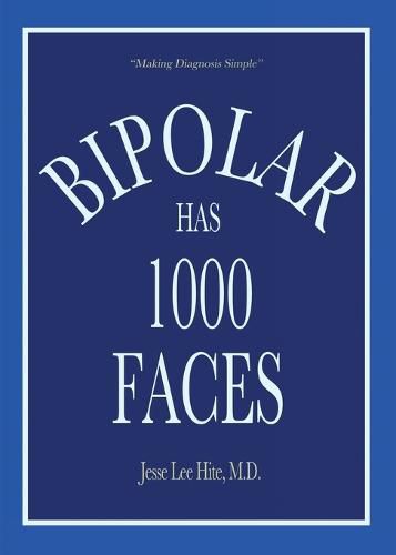 Cover image for Bipolar Has 1000 Faces