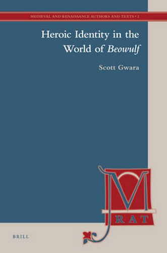 Cover image for Heroic Identity in the World of Beowulf