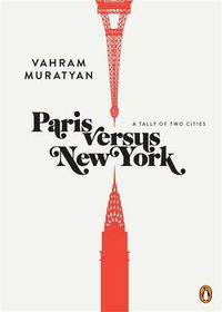 Cover image for Paris Versus New York: A Tally of Two Cities