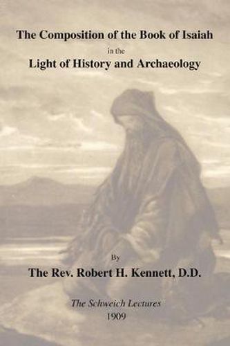 Cover image for Composition of the Book of Isaiah in the Light of History and Archaeology: The Schweich Lectures 1909