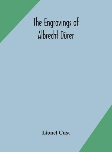 The engravings of Albrecht Durer