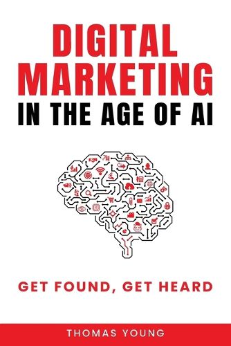 Digital Marketing in the Age of AI