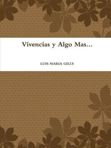 Cover image for Vivencias Y Algo Mas...