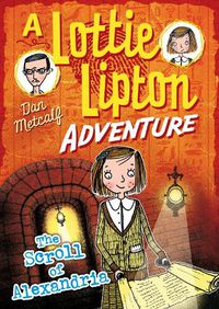 Cover image for The Scroll of Alexandria A Lottie Lipton Adventure