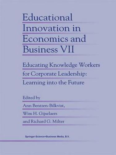 Cover image for Educational Innovation in Economics and Business: Educating Knowledge Workers for Corporate Leadership: Learning into the Future