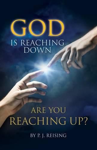 Cover image for God is Reaching Down are You Reaching Up?