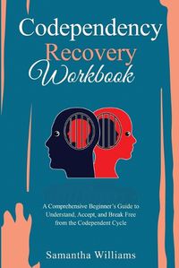 Cover image for Codependency Recovery Workbook
