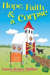 Cover image for Hope, Faith, And A Corpse