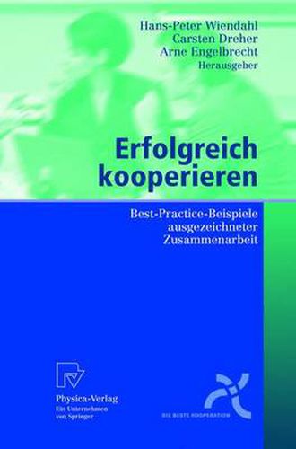 Erfolgreich kooperieren: Best-Practice-Beispiele ausgezeichneter Zusammenarbeit