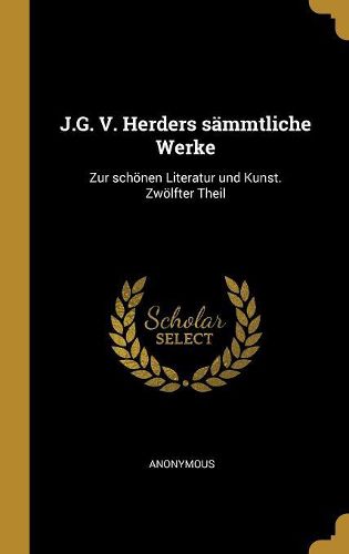 Cover image for J.G. V. Herders saemmtliche Werke
