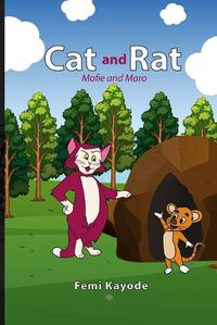 Cover image for Cat and Rat: Mofie and Maro