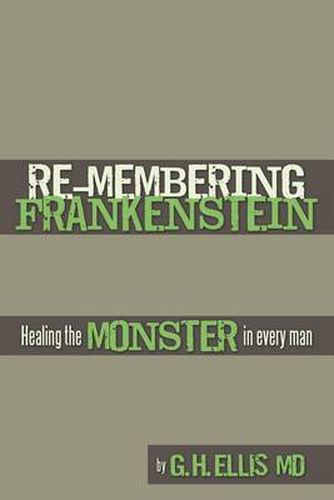 Cover image for Re-Membering Frankenstein