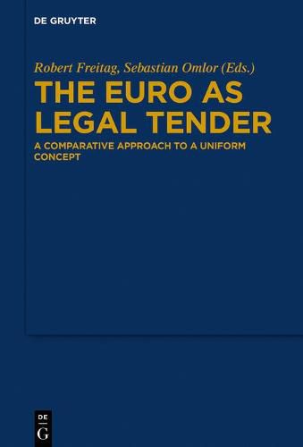 Cover image for The Euro as Legal Tender: A Comparative Approach to a Uniform Concept