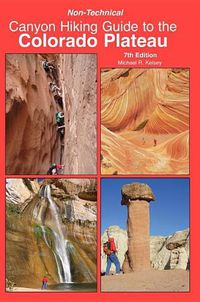 Cover image for Non Technical Canyon Hiking Guide to the Colorado Plateau