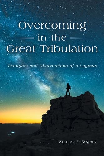 Cover image for Overcoming in the Great Tribulation