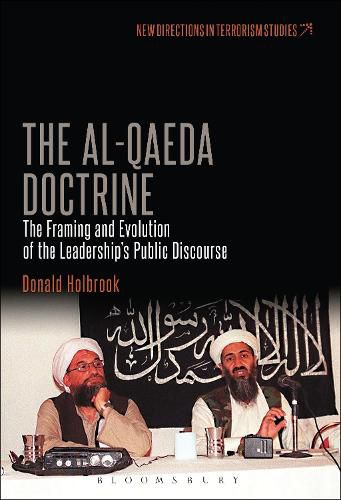 Cover image for The Al-Qaeda Doctrine: The Framing and Evolution of the Leadership's Public Discourse