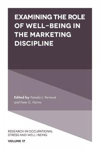 Cover image for Examining the Role of Well-Being in the Marketing Discipline