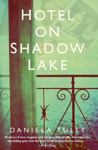 Cover image for Hotel on Shadow Lake: A spellbinding mystery unravelling a century of family secrets