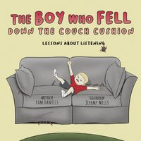 Cover image for The Boy Who Fell Down the Couch Cushion