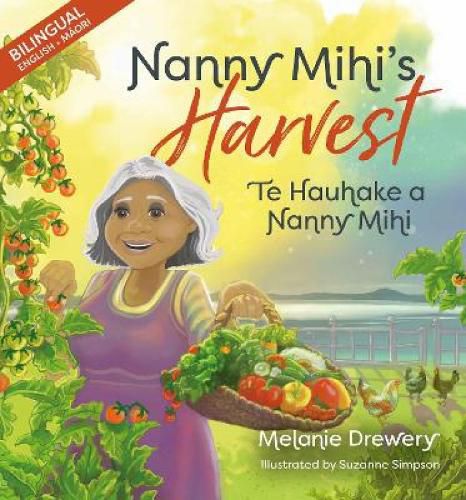 Cover image for Nanny Mihi's Harvest / Te Hauhake a Nanny Mihi