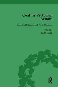 Cover image for Coal in Victorian Britain, Part II, Volume 6