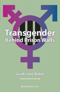 Cover image for Transgender Behind Prison Walls