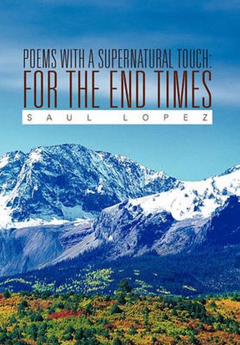 Cover image for Poems with a Supernatural Touch: For the End Times