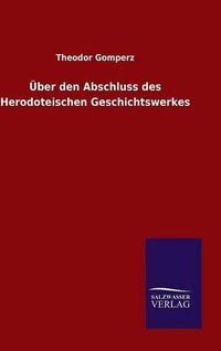 Cover image for UEber den Abschluss des Herodoteischen Geschichtswerkes