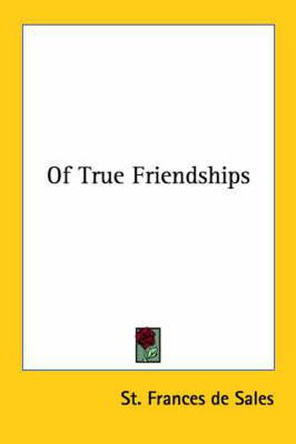 Cover image for Of True Friendships