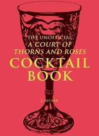 Cover image for The Unofficial A Court of Thorns and Roses Cocktail Book