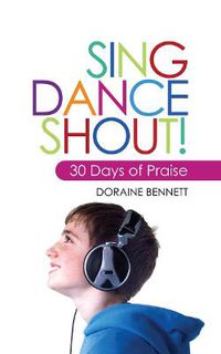 Cover image for Sing, Dance, Shout