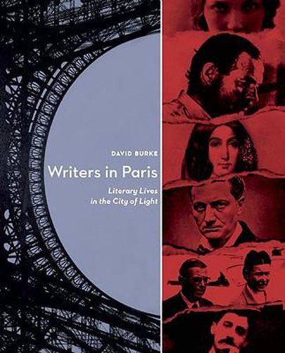 Cover image for Writers in Paris: Literary Lives in the City of Light