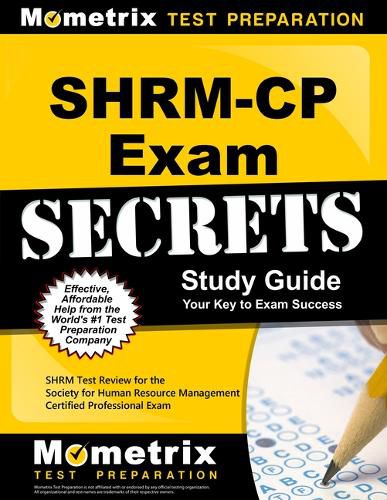 Cover image for Shrm-Cp Exam Secrets Study Guide: Shrm Test Review for the Society for Human Resource Management Certified Professional Exam