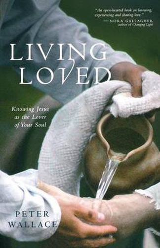 Cover image for Living Loved: Knowing Jesus as the Lover of Your Soul