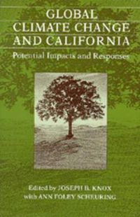 Cover image for Global Climate Change and California: Potential Impacts and Responses