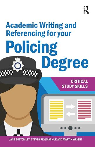 Cover image for Academic Writing and Referencing for your Policing Degree