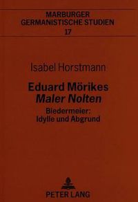 Cover image for Eduard Moerikes Maler Nolten. Biedermeier: Idylle Und Abgrund