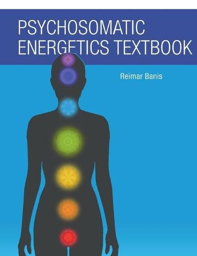 Cover image for Psychosomatic Energetics Textbook
