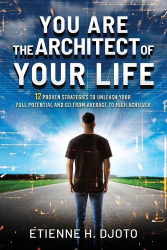 Cover image for You Are The Architect Of Your Life
