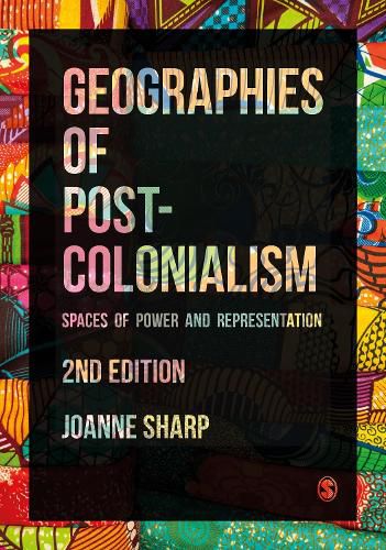 Cover image for Geographies of Postcolonialism: Spaces of Power and Representation