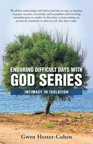 Cover image for Enduring Difficult Days with God Series: Intimacy in Isolation