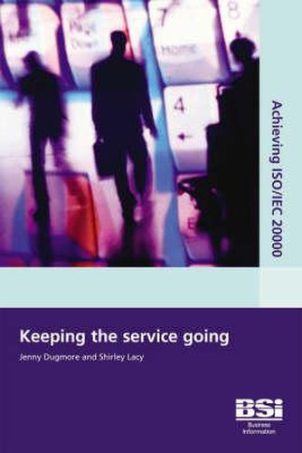 Cover image for Achieving ISO/IEC 20000 - Keeping the Service Going