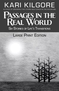 Cover image for Passages in the Real World: Six Stories of Life's Transitions