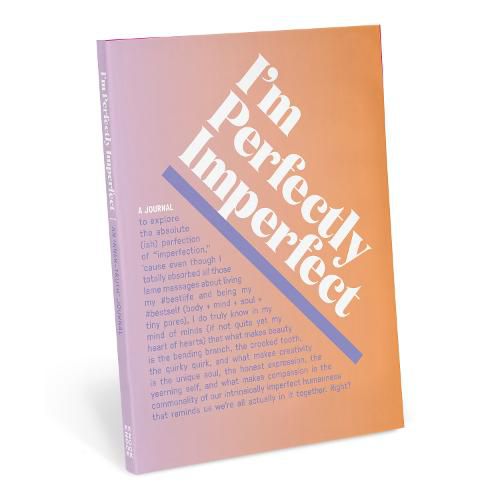 Cover image for Knock Knock I'm Perfectly Imperfect Inner-Truth Journal (Ombre Edition)