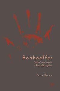 Cover image for Bonhoeffer: God's Conspirator in a State of Exception