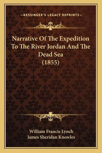 Narrative of the Expedition to the River Jordan and the Dead Sea (1855)