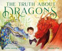 Cover image for The Truth about Dragons