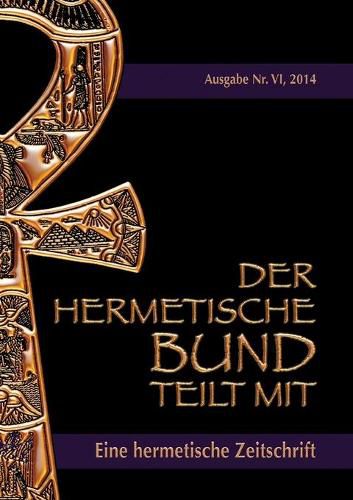 Der hermetische Bund teilt mit: Hermetische Zeitschrift Nr. 4/2014