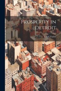 Cover image for Prosperity in Detroit